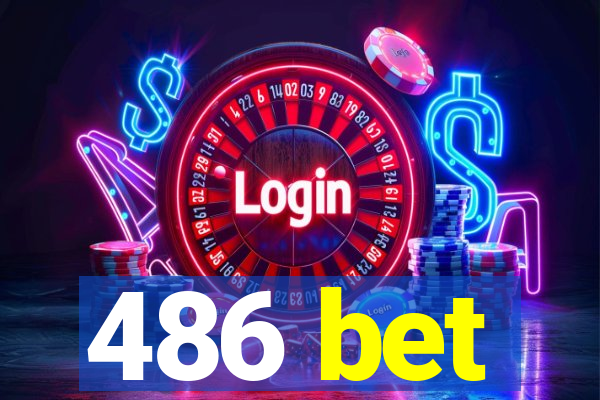 486 bet